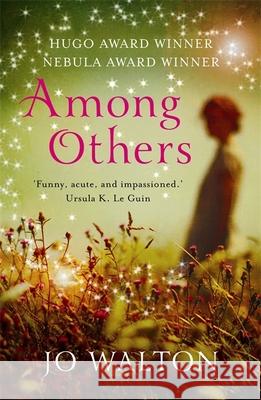 Among Others Jo Walton 9781472106537 Little, Brown Book Group - książka
