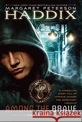 Among the Brave, 5 Haddix, Margaret Peterson 9780689857959 Aladdin Paperbacks - książka