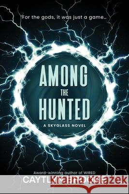 Among the Hunted Caytlyn Brooke 9781643971810 BHC Press - książka