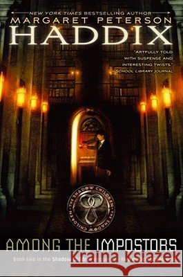 Among the Impostors: A Sequel to Among the Hidden Margaret Peterson Haddix 9780689839047 Simon & Schuster Children's Publishing - książka