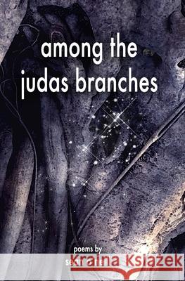 among the judas branches Sean O'Neill 9781729603451 Createspace Independent Publishing Platform - książka