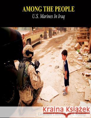 Among The People: U.S. Marines in Iraq Benhoff, David A. 9781490406381 Createspace - książka