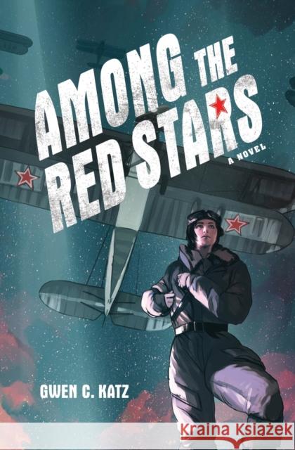 Among the Red Stars Gwen C. Katz 9780062642752 Harper Teen - książka