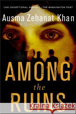 Among the Ruins: A Mystery Ausma Zehanat Khan 9781250096746 Minotaur Books - książka