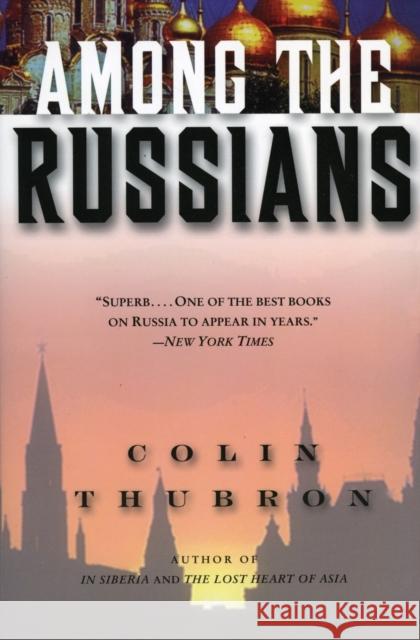 Among the Russians Colin Thubron 9780060959296 Harper Perennial - książka