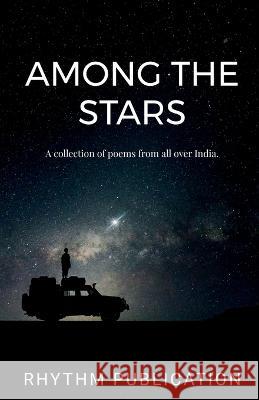 Among the stars Rhythm Publication 9781649834713 Notion Press - książka
