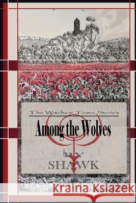Among the Wolves S Hawk 9798372003569 Independently Published - książka