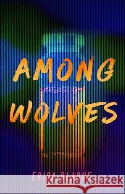 Among Wolves Erica Blaque 9781504099400 Open Road Media Mystery & Thri - książka