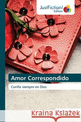 Amor Correspondido Mayerly Echeverria 9786203575361 Justfiction Edition - książka
