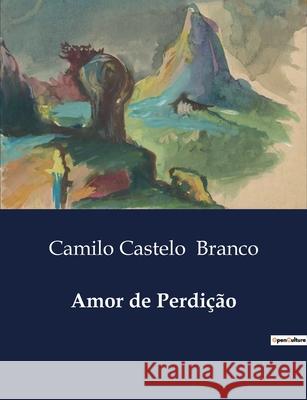 Amor de Perdição Camilo Castelo Branco 9791041946303 Culturea - książka