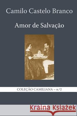 Amor de Salvação Castelo Branco, Camilo 9781494261696 Createspace - książka