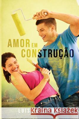 Amor Em Construção Cisterna, Luisa 9781717856074 Independently Published - książka