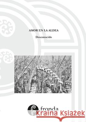 Amor en la aldea Desconocido 9781716815515 Lulu.com - książka