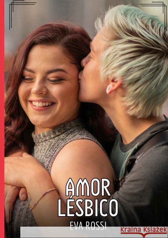 Amor Lésbico Rossi, Eva 9783384525758 Eva Rossi - książka