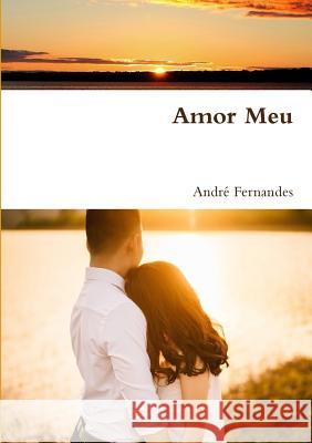 Amor Meu André Fernandes 9780244941789 Lulu.com - książka