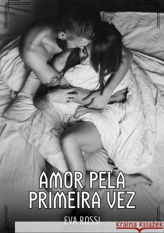 Amor pela primeira vez Rossi, Eva 9783384490490 Eva Rossi - książka