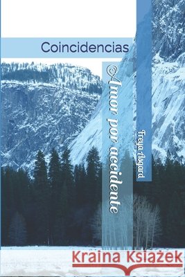 Amor por accidente: Coincidencias Asgard, Freya 9798272656810 Independently Published - książka