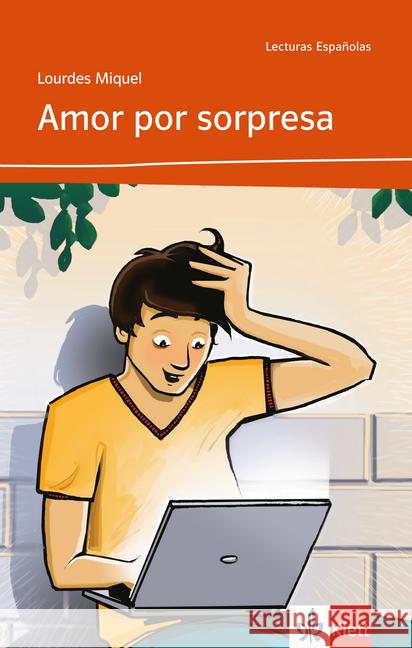 Amor por sorpresa : Text in Spanisch. Niveau A2. Spanische Lektüre für das 2. und 3. Lernjahr. Mit Annotationen Miquel, Lourdes 9783125356481 Klett - książka