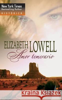Amor temerario Lowell, Elizabeth 9788467154030 Top Novel - książka