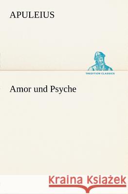 Amor und Psyche Apuleius 9783847271024 TREDITION CLASSICS - książka