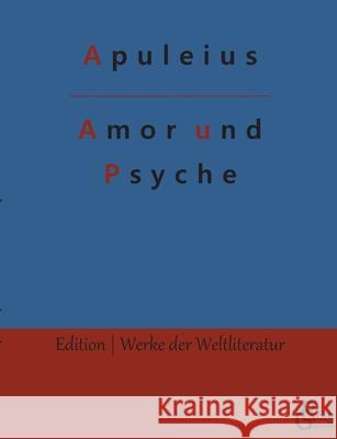 Amor und Psyche Apuleius, Redaktion Gröls-Verlag 9783966373104 Grols Verlag - książka