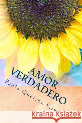 Amor Verdadero: Los Compa S. Paulo Queiroz Silv 9781505340327 Createspace - książka