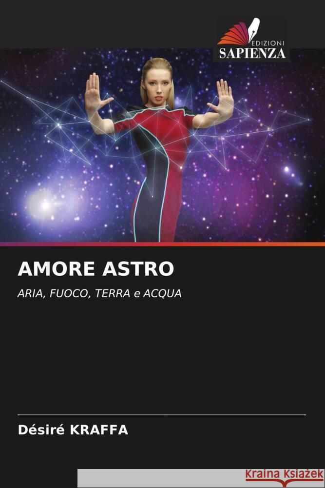 AMORE ASTRO KRAFFA, Désiré 9786204819709 Edizioni Sapienza - książka