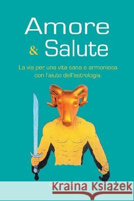 Amore e Salute Giuliano Zorza 9788293803041 Harmonia Yoga - książka