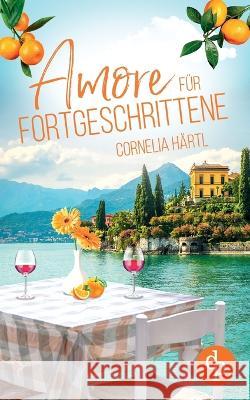 Amore für Fortgeschrittene Härtl, Cornelia 9783986373627 DP Verlag - książka