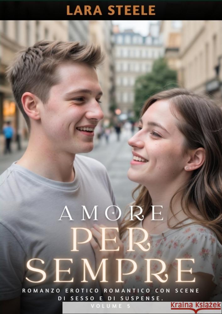 Amore per Sempre Steele, Lara 9783384195524 Lara Steele - książka