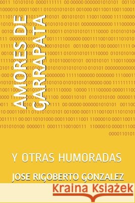 Amores de Garrapata: Y Otras Humoradas Gonzalez, Jose Rigoberto 9798606270118 Independently Published - książka