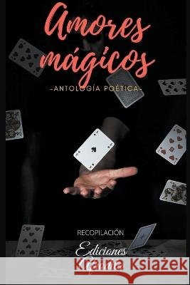 Amores Magicos Ediciones Afrodita   9798223990987 Ediciones Afrodita - książka