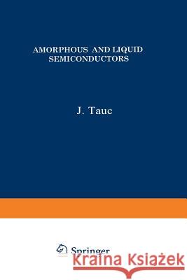 Amorphous and Liquid Semiconductors J. Tauc 9781461587071 Springer - książka