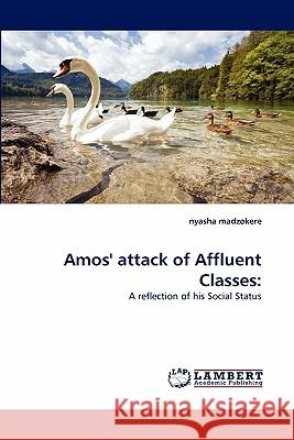 Amos' Attack of Affluent Classes  9783844313260 LAP Lambert Academic Publishing AG & Co KG - książka
