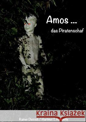 Amos das Piratenschaf Hartmut T. Reliwette Rainer Dietrich 9783749422661 Books on Demand - książka