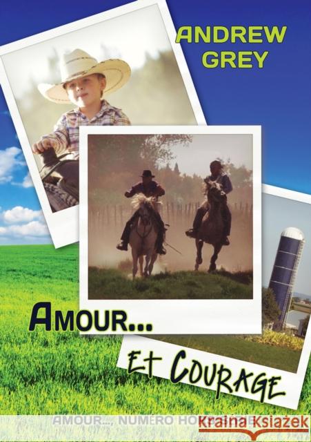 Amour... Et Courage (Translation) Grey, Andrew 9781640808867 Dreamspinner Press - książka