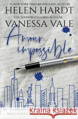 Amour impossible Vanessa Vale Helen Hardt 9781795957618 Vanessa Vale - książka