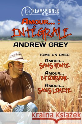 Amour...: Intégrale Penn, Alex 9781644059470 Dreamspinner Press - książka