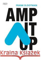 Amp it up Frank Slootman 9788365837844 Złote Myśli - książka