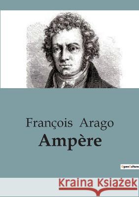 Ampere Francois Arago   9791041918850 Shs Editions - książka