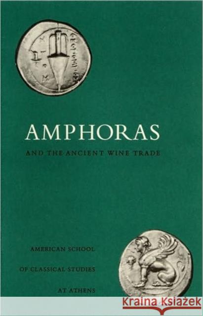 Amphoras and the Ancient Wine Trade (Agora Picture Book 6) Homer A. Thompson 9780876616192 American School of Classical Studies at Athen - książka