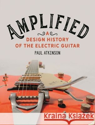 Amplified Paul Atkinson 9781836392583 Reaktion Books - książka
