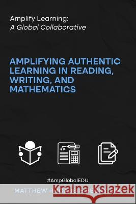 Amplify Learning: A Global Collaborative Rhoads                                   Becky Lim 9781959347125 Edumatch - książka