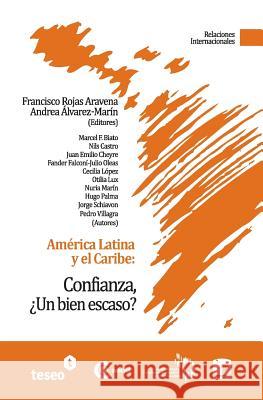 América Latina y el Caribe: Confianza, ¿Un bien escaso? Alvarez-Marin, Andrea 9789871354870 Teseo - książka