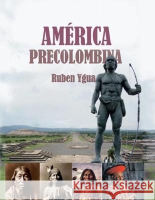 América Precolombina Ygua, Ruben 9781688216945 Independently Published - książka