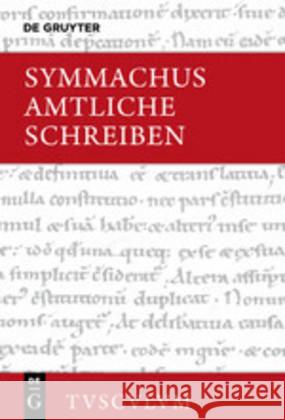 Amtliche Schreiben: Lateinisch - Deutsch Q. Aurelius Symmachus 9783110609042 de Gruyter - książka