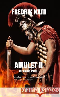 Amulet II: The Gallic Wars Fredrik Nath 9781519558107 Createspace Independent Publishing Platform - książka