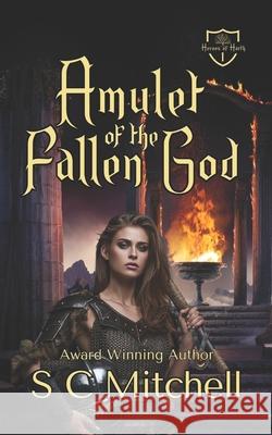 Amulet of the Fallen God S. C. Mitchell 9781493721894 Createspace Independent Publishing Platform - książka