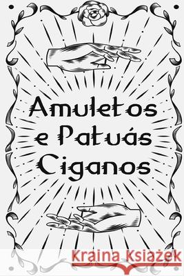 Amuletos e Patuás Ciganos Élida Alexandre 9798326598806 Independently Published - książka
