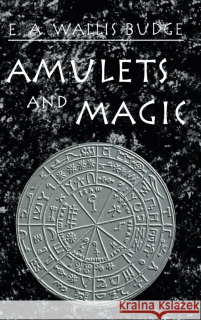 Amulets & Magic E. A. Wallis Budge 9780710307132 Kegan Paul International - książka